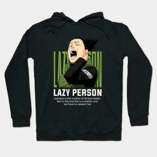 SHIKAMARU - LAZY PERSON Hoodie